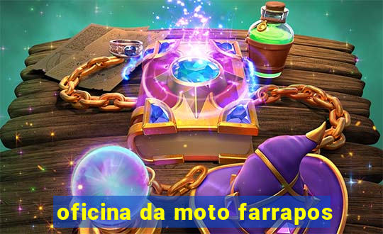 oficina da moto farrapos